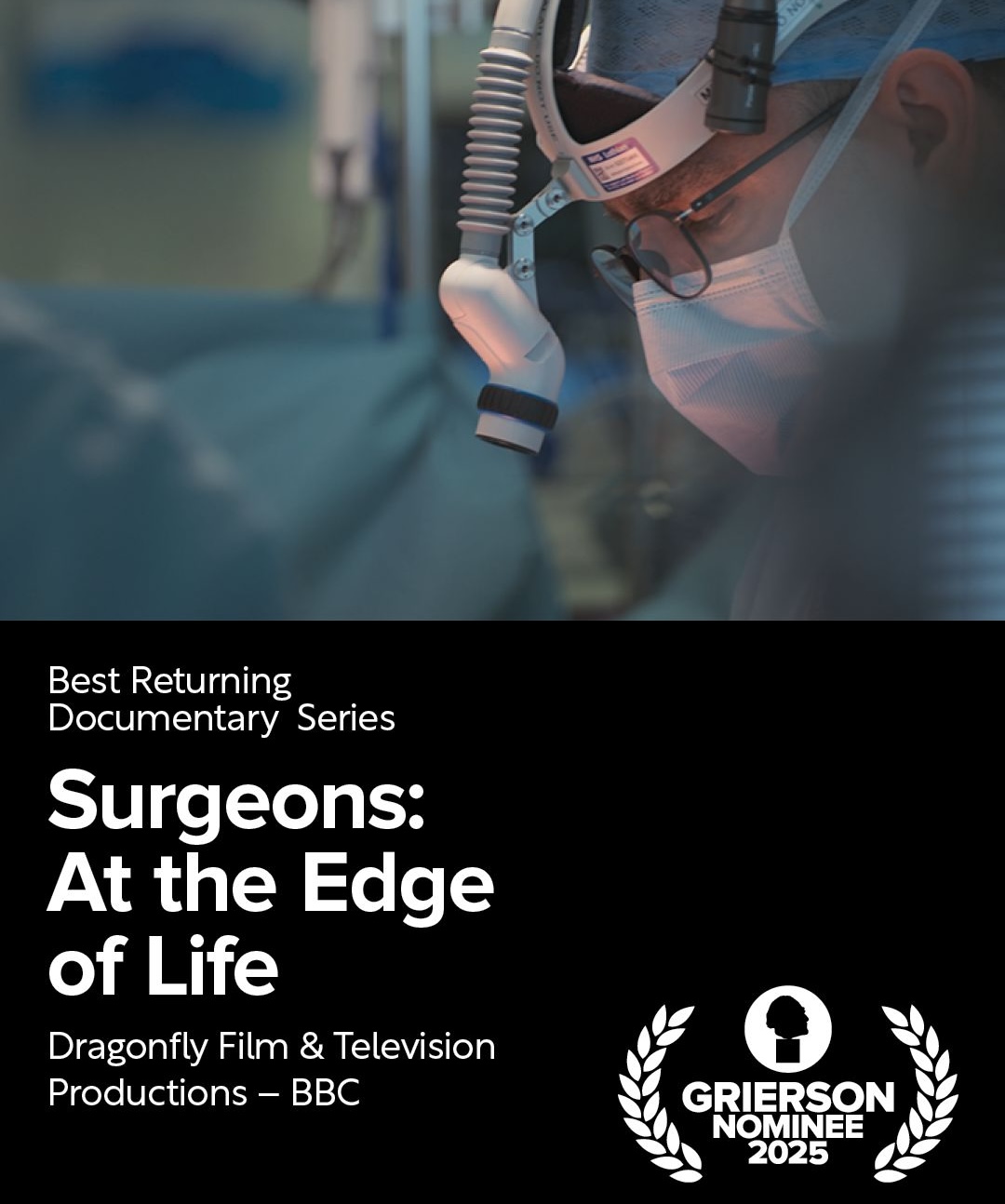 Surgeons: At the Edge of Life Nominated for Grierson Award